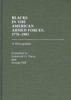 Blacks in the American Armed Forces, 1776-1983: A Bibliography