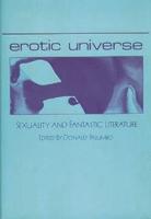 Erotic Universe: Sexuality and Fantastic Literature