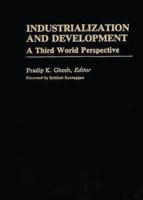 Industrialization and Development: A Third World Perspective