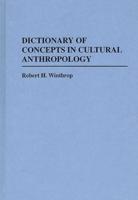 Dictionary of Concepts in Cultural Anthropology