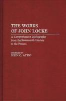 The Works of John Locke: A Comprehensive Bibliography from the Seventeenth Century to the Present