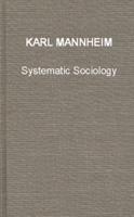 Systematic Sociology: An Introduction to the Study of Society