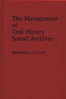 The Management of Oral History Sound Archives