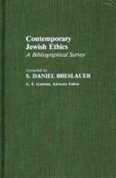 Contemporary Jewish Ethics: A Bibliographical Survey