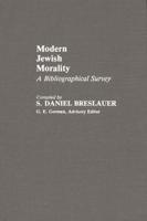 Modern Jewish Morality: A Bibliographical Survey