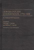 Jewish-Polish Coexistence, 1772-1939: A Topical Bibliography