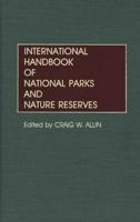 International Handbook of National Parks and Nature Reserves