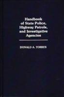 Handbook of State Police, Highway Patrols, and Investigative Agencies