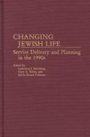 Changing Jewish Life: Service Delivery and Planning in the 1990s