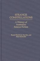 Strange Constellations: A History of Australian Science Fiction