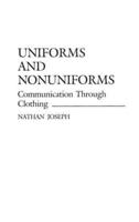 Uniforms and Nonuniforms: Communication Through Clothing
