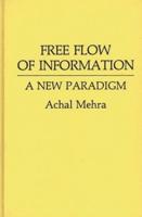 Free Flow of Information: A New Paradigm