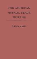 The American Musical Stage Before 1800
