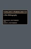 Vincent Persichetti: A Bio-Bibliography