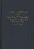 Great Themes of Science Fiction: A Study in Imagination and Evolution
