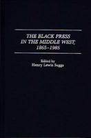 The Black Press in the Middle West, 1865-1985