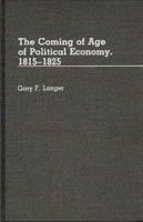The Coming of Age of Political Economy, 1815-1825.