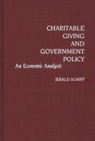 Charitable Giving and Government Policy: An Economic Analysis