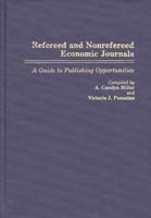 Refereed and Nonrefereed Economic Journals: A Guide to Publishing Opportunities