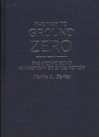 The Way to Ground Zero: The Atomic Bomb in American Science Fiction