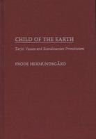 Child of the Earth: Tarjei Vesaas and Scandinavian Primitivism