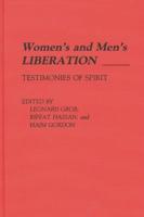 Women's and Men's Liberation: Testimonies of Spirit