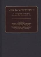 New Day/New Deal: A Bibliography of the Great American Depression, 1929-1941