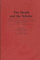 The Sleuth and the Scholar: Origins, Evolution, and Current Trends in Detective Fiction