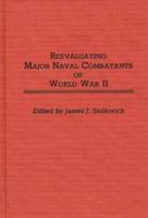 Reevaluating Major Naval Combatants of World War II