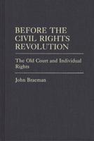Before the Civil Rights Revolution: The Old Court and Individual Rights