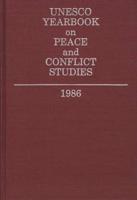 Unesco Yearbook on Peace and Conflict Studies 1986