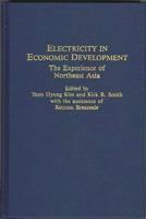 Electricity in Economic Development: The Experience of Northeast Asia