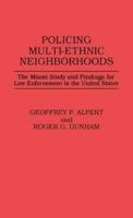 Policing Multi-Ethnic Neighborhoods: The Miami Study and Findings for Law Enforcement in the United States