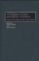Southern Cities, Southern Schools: Public Education in the Urban South