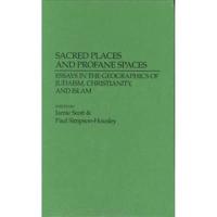 Sacred Places and Profane Spaces