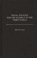 Social Policies for the Elderly in the Third World