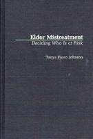 Elder Mistreatment: Deciding Who Is at Risk