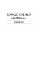 Ronald Colman: A Bio-Bibliography