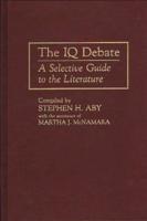 The IQ Debate: A Selective Guide to the Literature