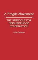 A Fragile Movement: The Struggle for Neighborhood Stabilization
