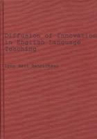 Diffusion of Innovations in English Language Teaching: The Elec Effort in Japan, 1956-1968