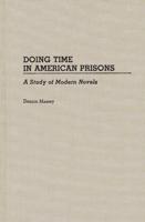 Doing Time in American Prisons: A Study of Modern Novels