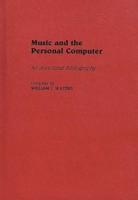 Music and the Personal Computer: An Annotated Bibliography