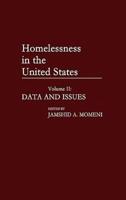 Homelessness in the United States: Volume II: Data and Issues