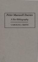 Peter Maxwell Davies: A Bio-Bibliography