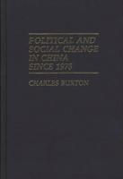 Political and Social Change in China Since 1978