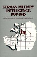 German Military Intelligence, 1939-1945