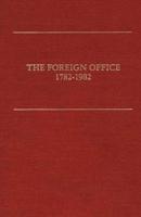 The Foreign Office 1782-1982