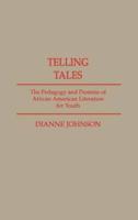Telling Tales: The Pedagogy and Promise of African American Literature for Youth