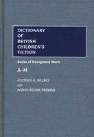 Dictionary of British Children's Fiction